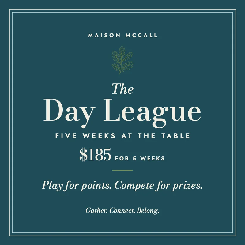 Maison McCall Day League